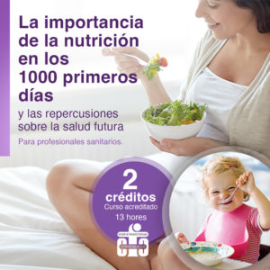 La importancia de la nutrición en los 1000 primeros días y las repercusiones sobre la salud futura. 2023-24