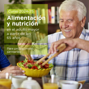 Alimentación y nutrición en el adulto mayor a partir de los 65 años. 2024-2025