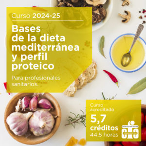 Bases de la dieta mediterránea y perfil proteico 2024-2025