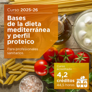 Bases de la dieta mediterránea y perfil proteico 2025-2026